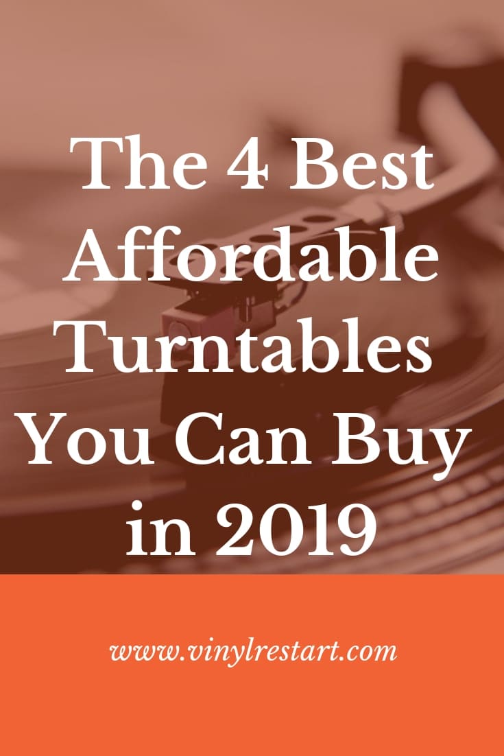 The 4 Best Affordabe Turntables in 2019